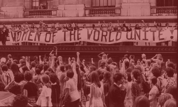 'Women Of The World Unite!'
